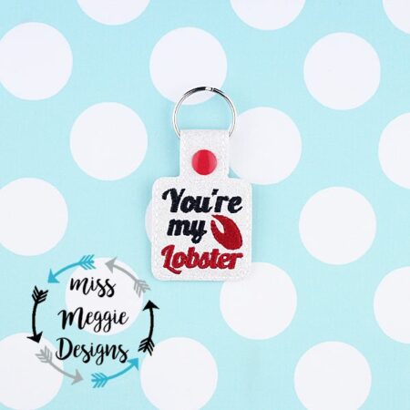 You're my Lobster snaptab ITH Embroidery