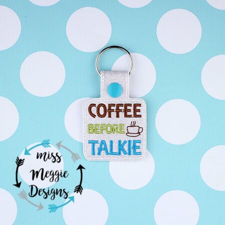 Coffee before Talkie snaptab Ith Embroidery design file