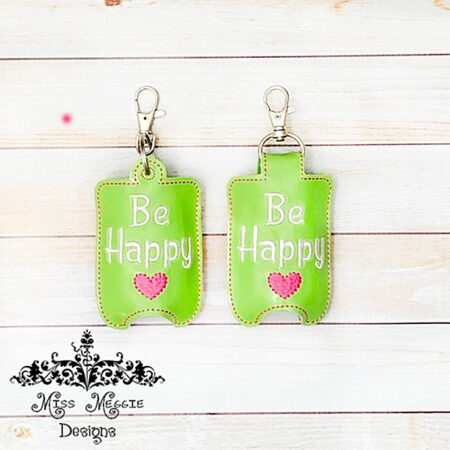 Hand Sanitizer Holder BBW Be Happy  ITH Embroidery design