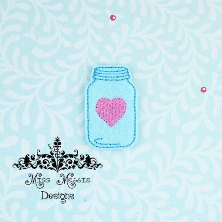 Love mason jar feltie ITH Embroidery design file
