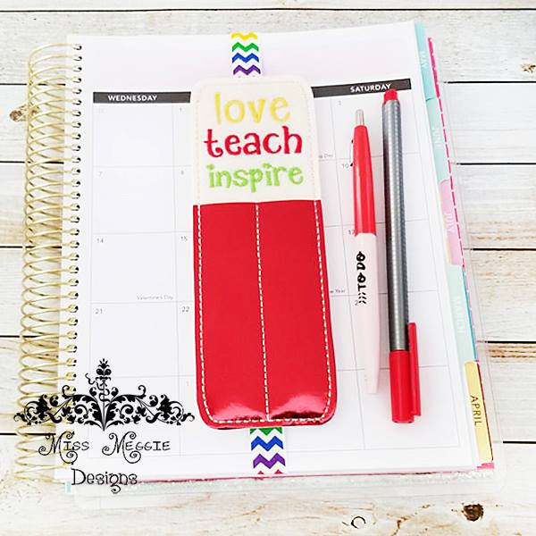 Planner 2 Pen Holder Love Teach Ith Embroidery Design File Miss Meggie Designs