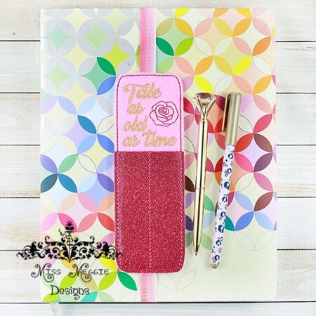 Planner 2 pen holder Tale As Old Time ITH Embroidery design file