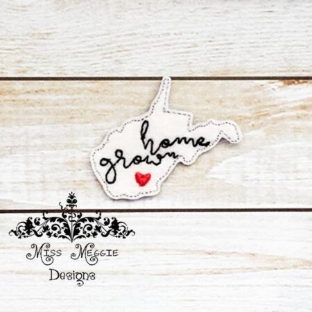 West Virginia Home Grown feltie design ITH embroidery design