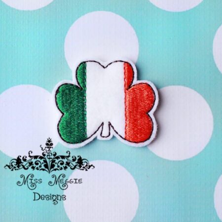 Ireland Irish Flag st patrick day clover feltie ITH Embroidery