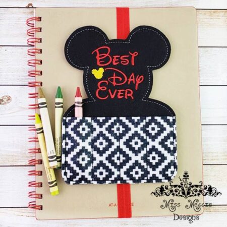 Best Day Ever Mouse crayon holder ITH Embroidery design