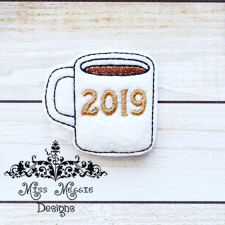 Coffee mug feltie 2019 ITH Embroidery design file