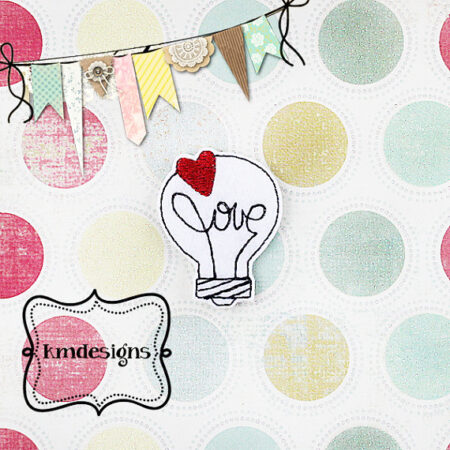 Love Valentine Bulb feltie ITH Embroidery design file