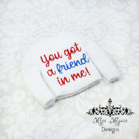 Elf Shirt You got a friend in me ITH Embroidery design file